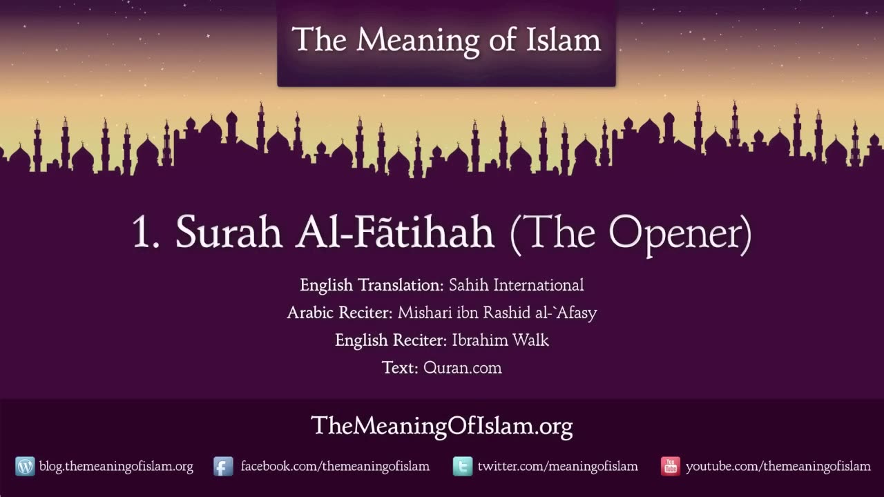 1. Surah Al-Fatihah (The Opener)- Arabic and English translation