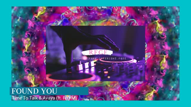 FOUND YOU - Time To Talk & Avaya (ft. RYVM) [Copyright Free Music]