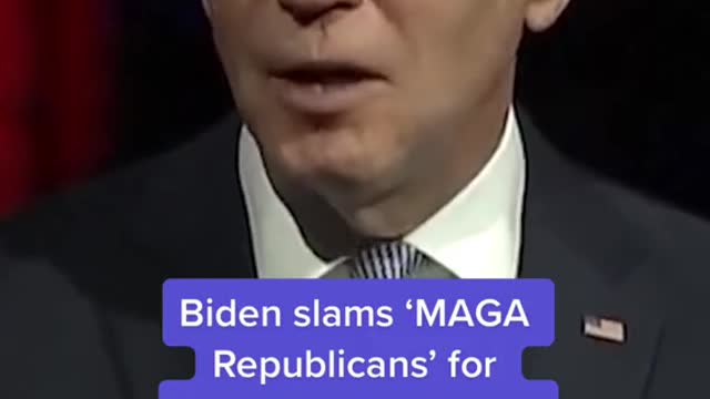 Biden slams 'MAGA Republicans' for false election claims