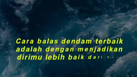 Cara balas dendam terbaik adalah dengan menjadikan dirimu lebih baik dari hari kemarin