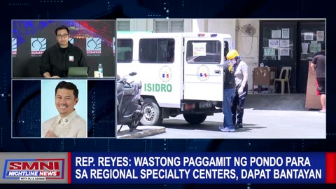 Rep. Reyes : Wastong paggamit ng pondo para sa regional specialty centers, dapat bantayan