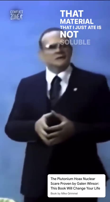 GALEN WINSOR also ate uranium to show us it is not to be feared.