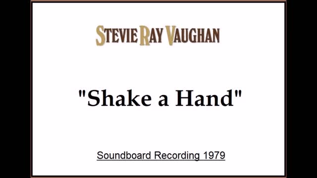 Stevie Ray Vaughan - Shake A Hand (Live in San Antonio, Texas 1979) Soundboard