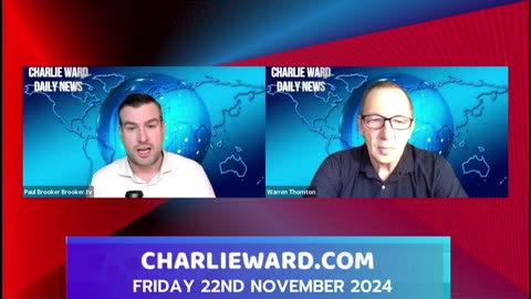 CHARLIE WARD DAILY NEWS WITH PAUL BROOKER & WARREN THORNTON FRIDAY 22ND NOVEMBER 2024