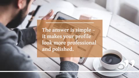 Make your social media profile look more professional and refined