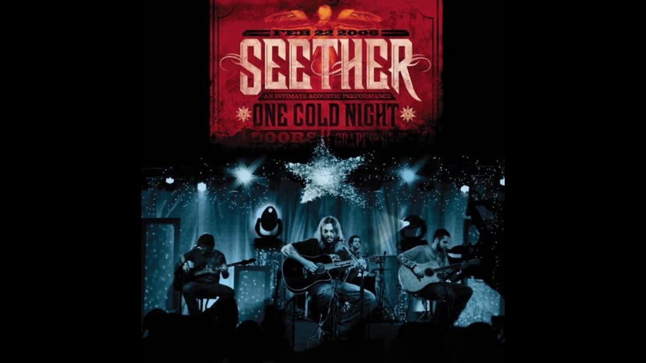 Seether - One Cold Night Mixtape