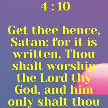 JESUS SAID... Thou shalt worship the Lord thy God, and him only shalt thou serve.