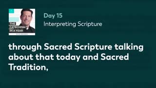 Day 15: Interpreting Scripture — The Catechism in a Year (with Fr. Mike Schmitz)