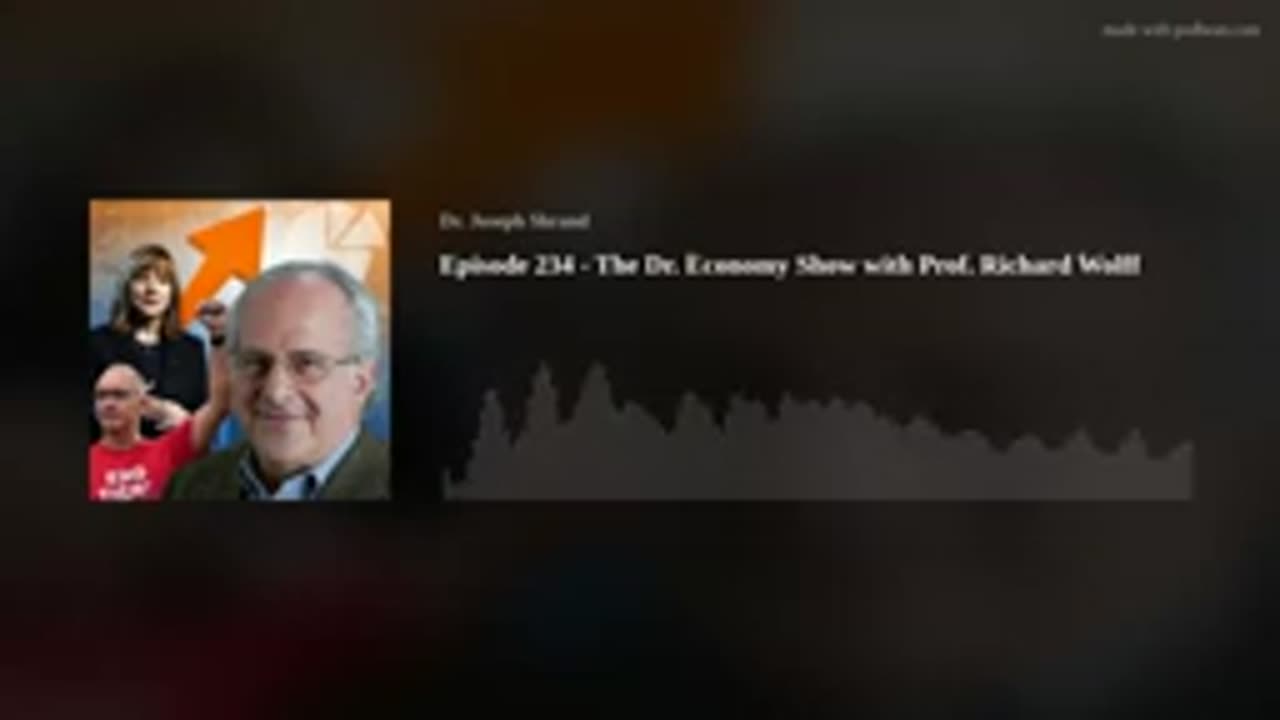 The Dr. Economy Show with Prof. Richard Wolff