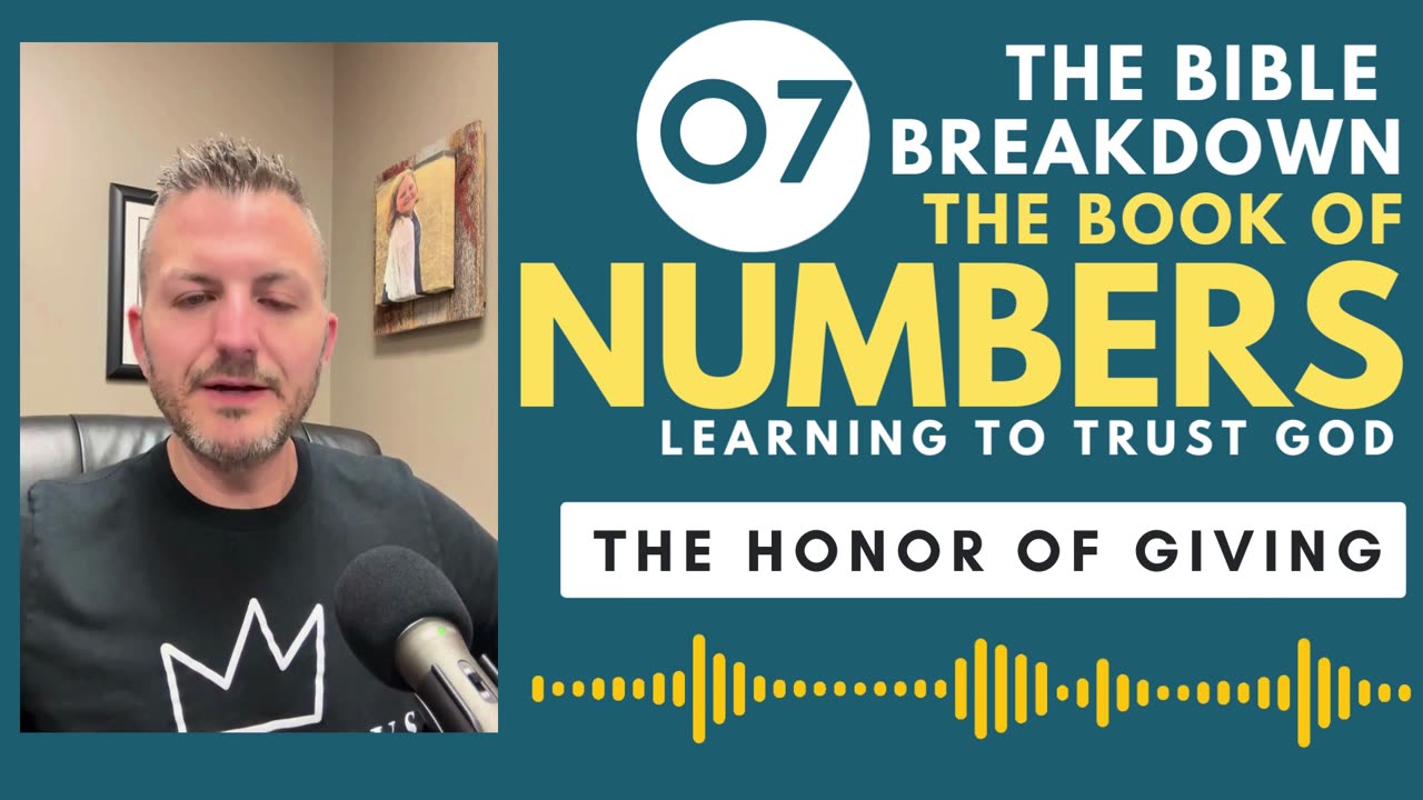 Numbers 7: The Honor of Giving