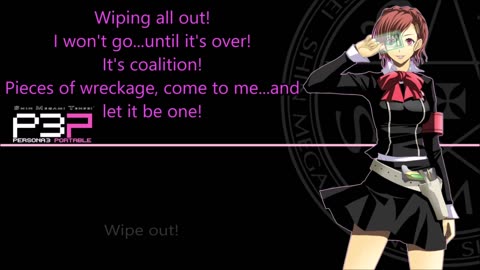 Persona 3 Portable - Wiping All Out - Extended + Lyrics