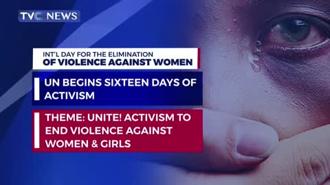 UN Begins Sixteen Days of Activism to End Vilolence Against Women & Girls