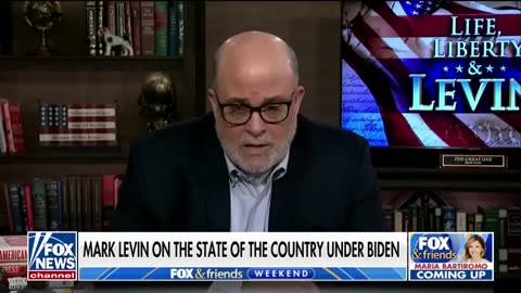 Mark Levin- How Biden is a one-man wrecking ball