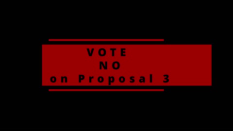 Vote No on Proposal 3