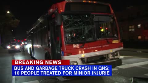 10 hurt after bus collides with garbage truck in Queens