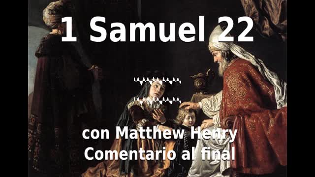 📖🕯 Santa Biblia - 1 Samuel 22 con Matthew Henry Comentario al final.