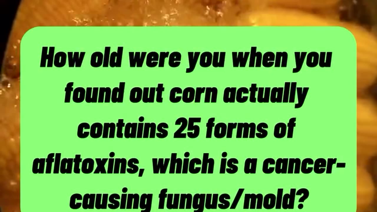 Corn often carries aflatoxins—a cancer-linked mold—along with high levels of Omega-6 fats