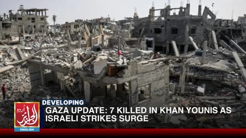 Gaza Update: 7 Killed In Khan Younis As Israeli Strikes Surge | Aljazairurdu
