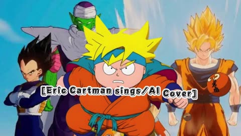 [Eric Cartman sings/AI Cover] Dragon Ball Z Opening Hironobu Kageyama - CHA- LA-HEAD-CHA-LA