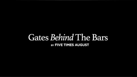 Gates Behind the Bars