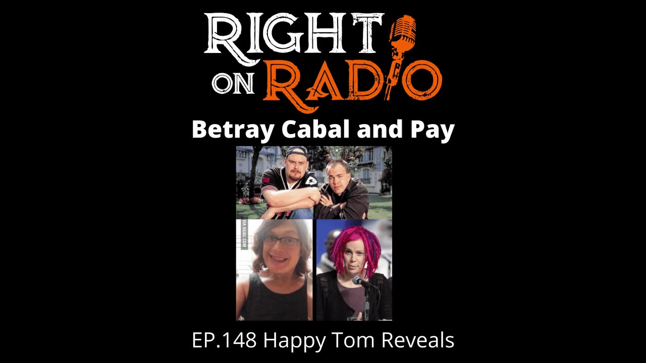 Right On Radio Episode #148 - Happy Tom Reveals. Betray Cabal and PAY (May 2021)