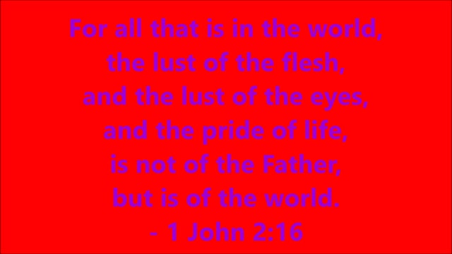 Book of 1st John | Chapter 2 Verse 16 - Holy Bible (KJV) - Scripture with Music