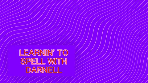 Spellin' With Darnell #2