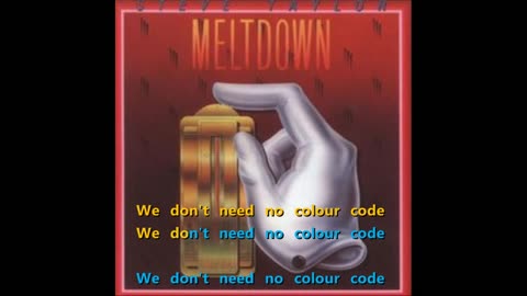 Steve Taylor - We Don't Need No Colour Code {karaoke meltdown}