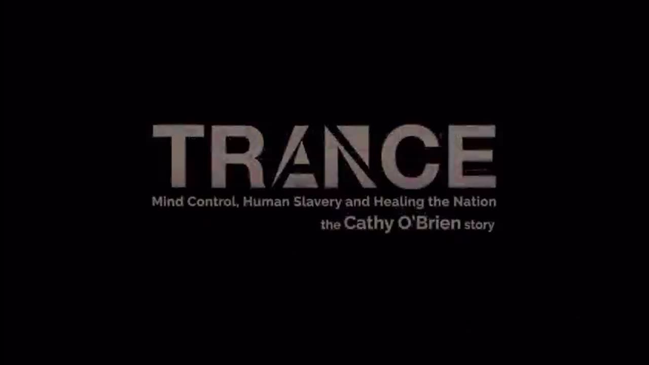 Trance - Mind Control and Human Slavery - The Cathy O'Brien Story