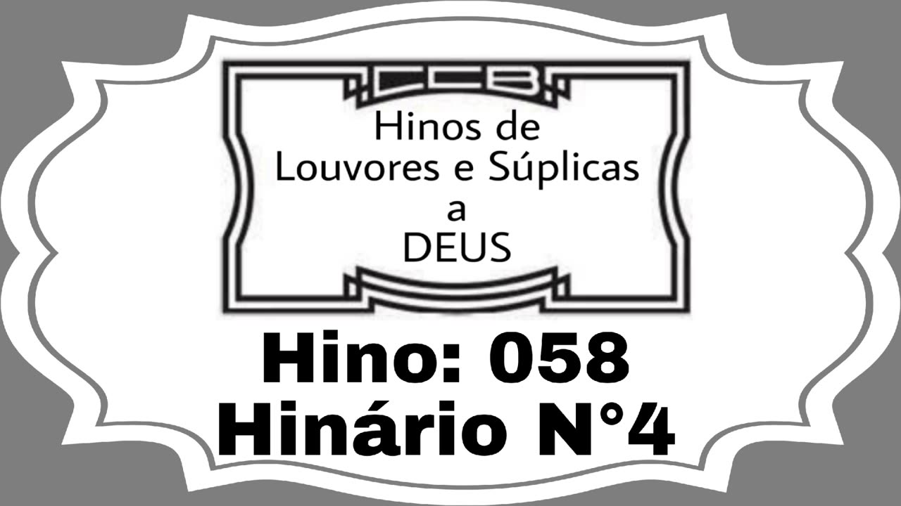 Hino: 058 - Hinário N°4