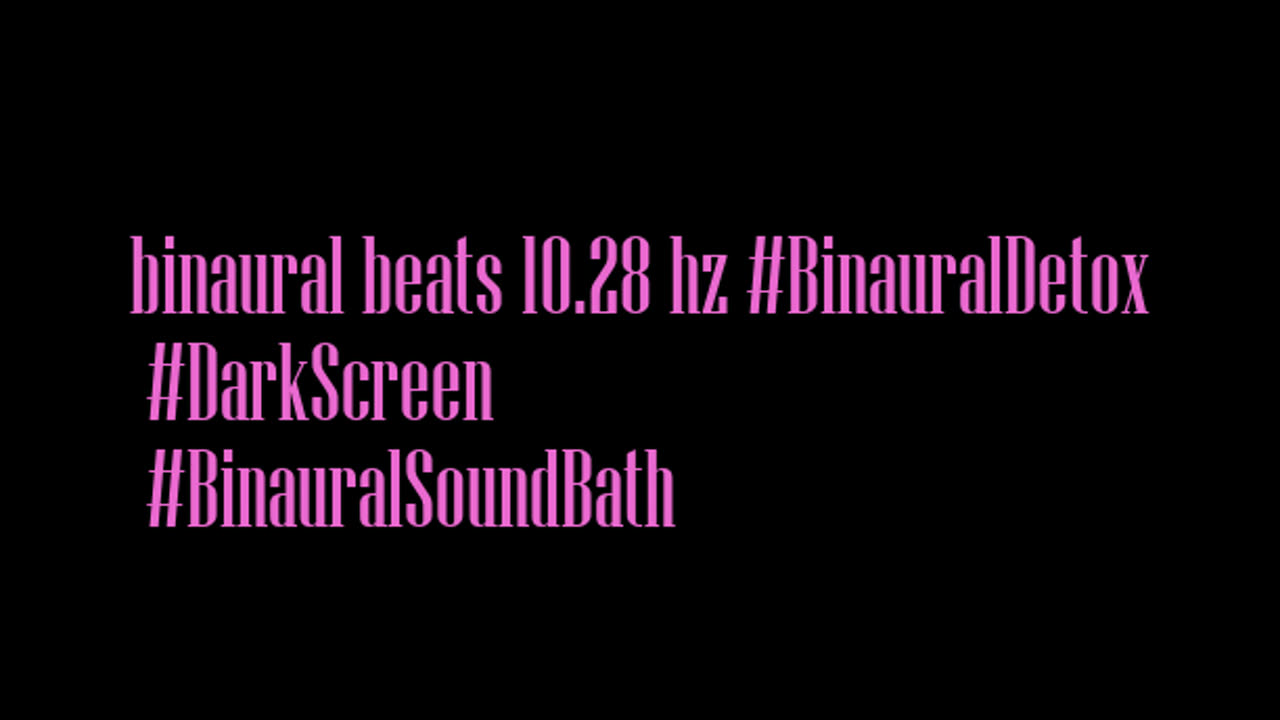 binaural_beats_10.28hz_ASMR BinauralBrainwaveTuning BinauralRelaxationMelodies