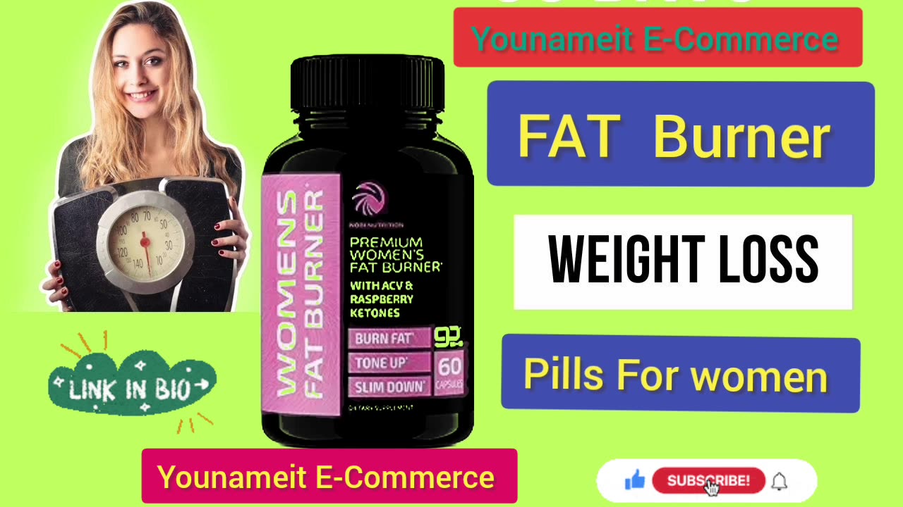 Fat Burner For Women | Weight Loss Pills