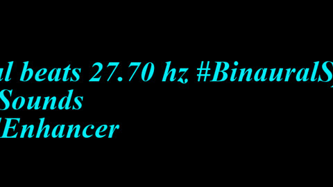 binaural_beats_27.70hz_MindfulnessMeditation BinauralStressFree BinauralHarmony