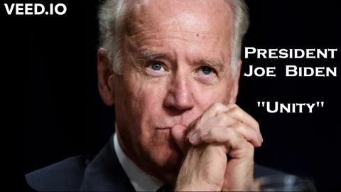 President Joe Biden - "Unity"