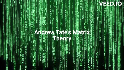 Andrew Tate's Matrix Theory