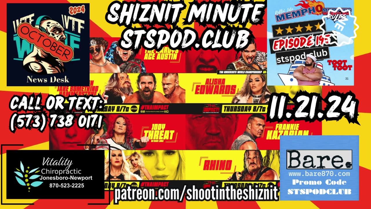 SHIZNIT MINUTE 11.21.24-BT TALKS TNA!