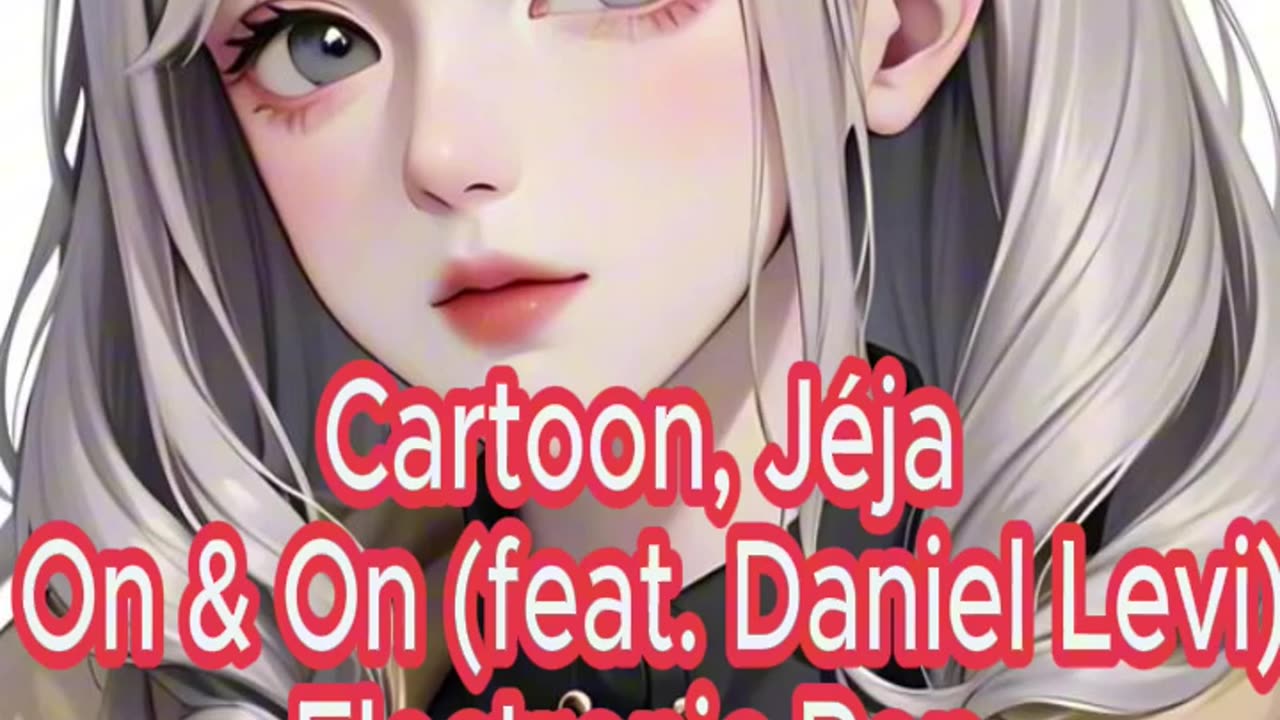 Cartoon, Jéja - On & On (feat. Daniel Levi) - Electronic Pop - NoCopyright Free Music