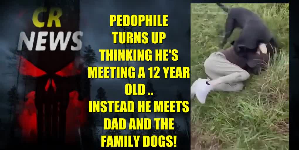 PEDOPHILE THINKING HE'S MEETING A 12 YEAR OLD!!! .. INSTEAD HE MEETS DAD AND THE FAMILY DOGS!!!
