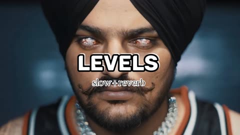 Levels | Slowed+Reverb| Sidhu Moose wala|