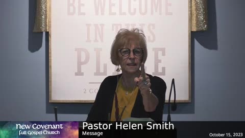 October 15 2023 - Pastor Helen with the Message