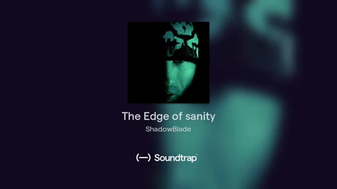 [Cyraxx Youtube 2018-12-11] Edge of Sanity Official Audio (Song)