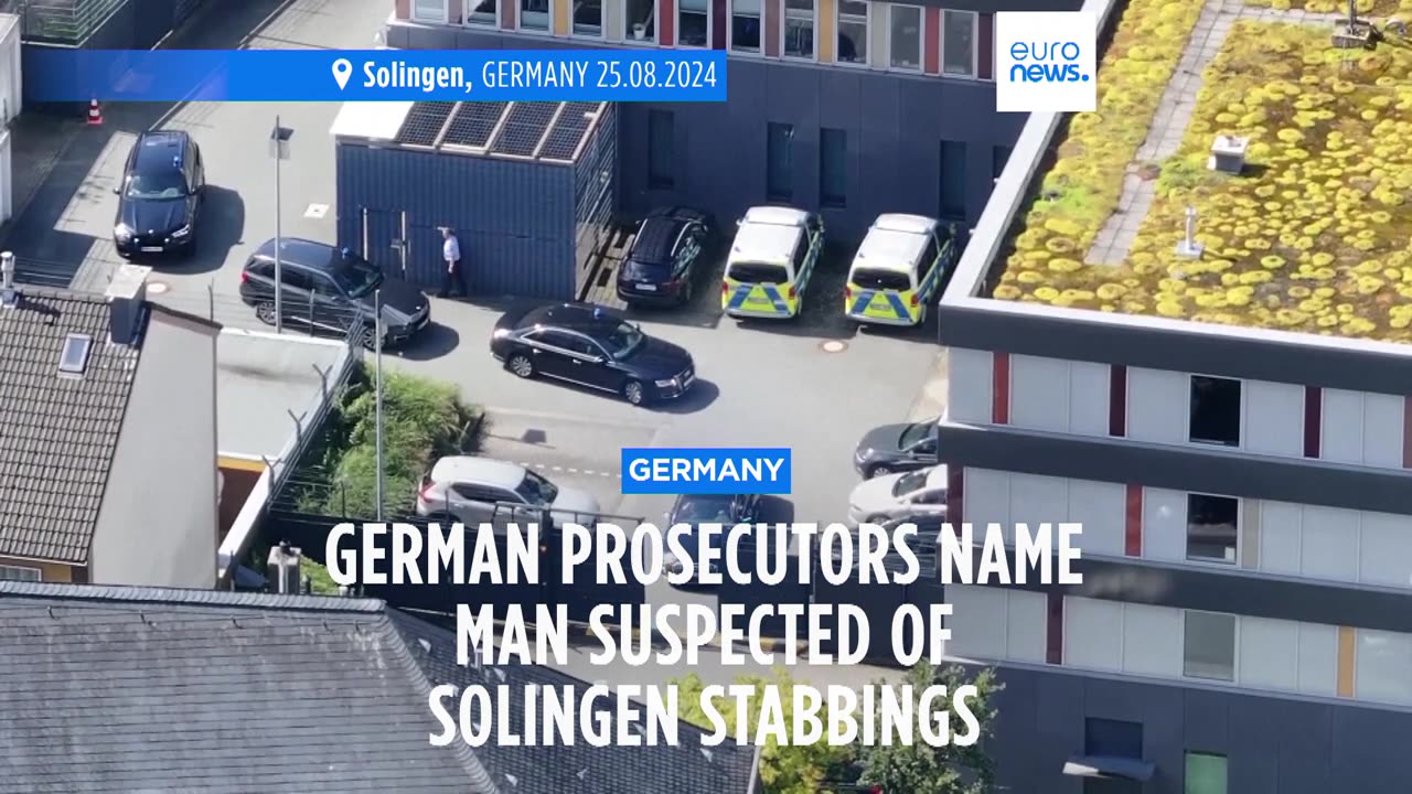 German prosecutors name man suspected of carrying out Solingen stabbings