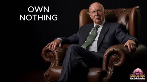 “Own Nothing Be Happy” Klaus”Eat Ze Bugs”Schwab [WEF] #GreatReset #Sustainability #NewNormal 🖕🐸🖕