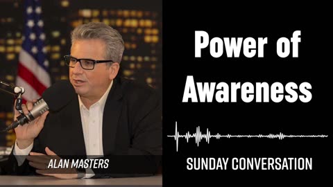 “Power of Awareness” | Sunday Conversation 11/3/2024