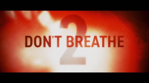 DON'T BREATHE 2