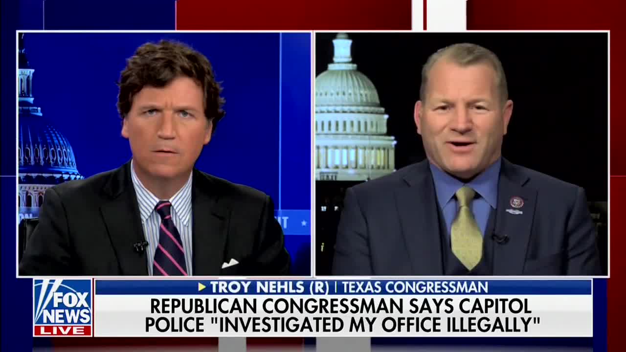 Rep. Troy Nehls on Tucker Carlson discussing Capitol Police Surveillance