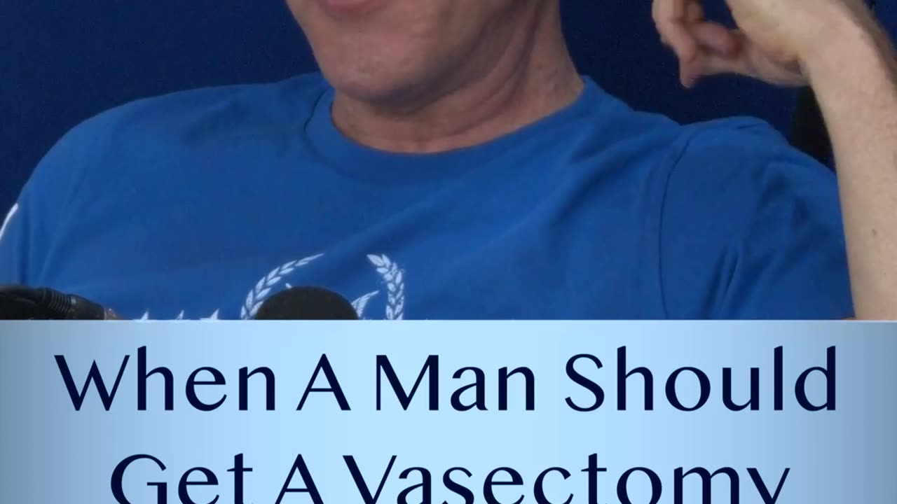 When A Man Should Get A Vasectomy
