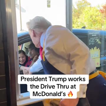 Trump Working the Drive-Thru at McDonald’s