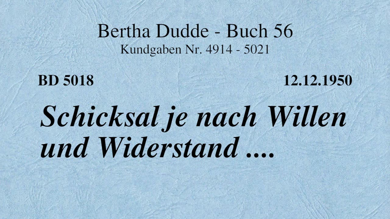 BD 5018 - SCHICKSAL JE NACH WILLEN UND WIDERSTAND ....