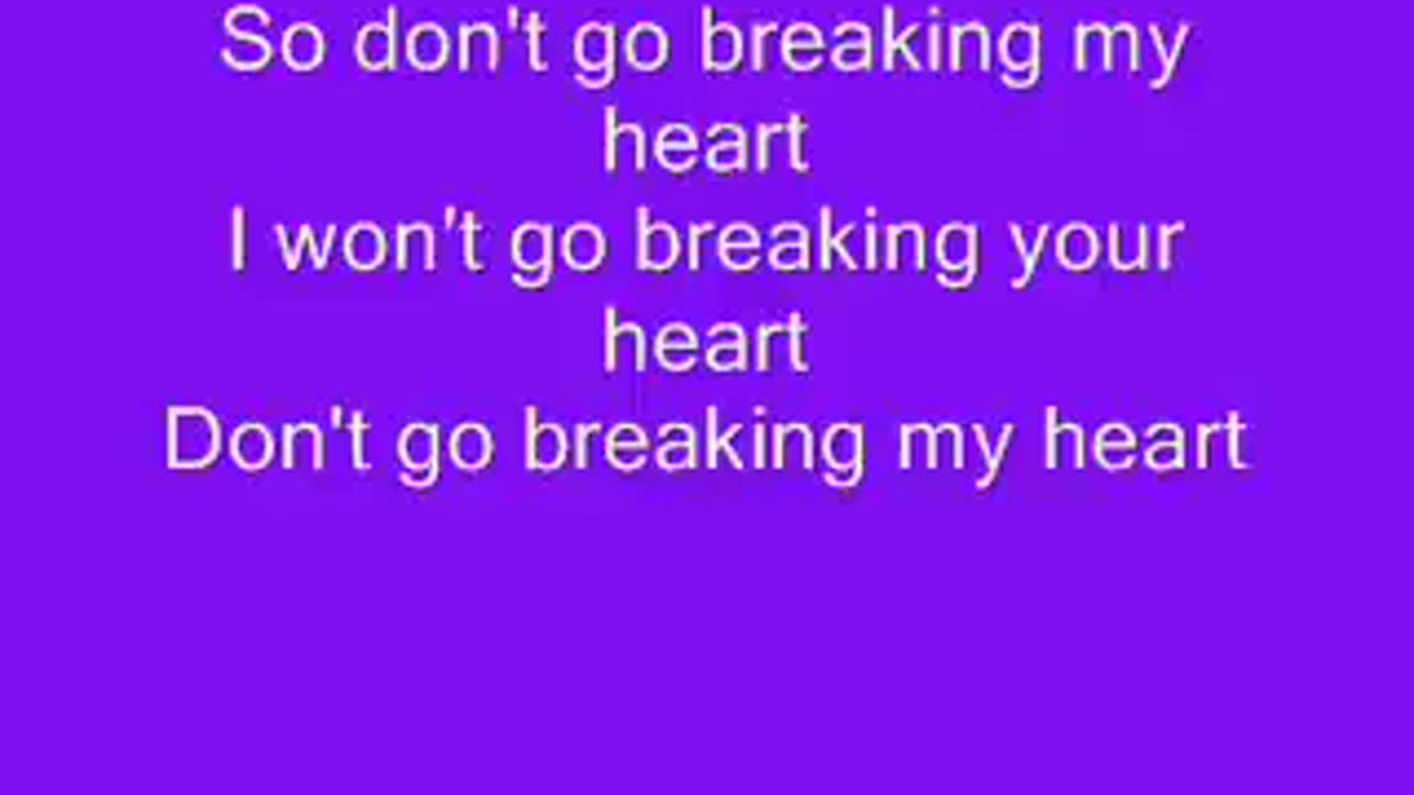 Don't Go Breaking My Heart Lyrics